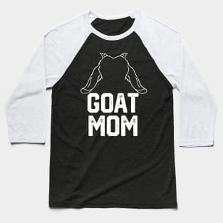 Goat mom Baseball T-Shirt